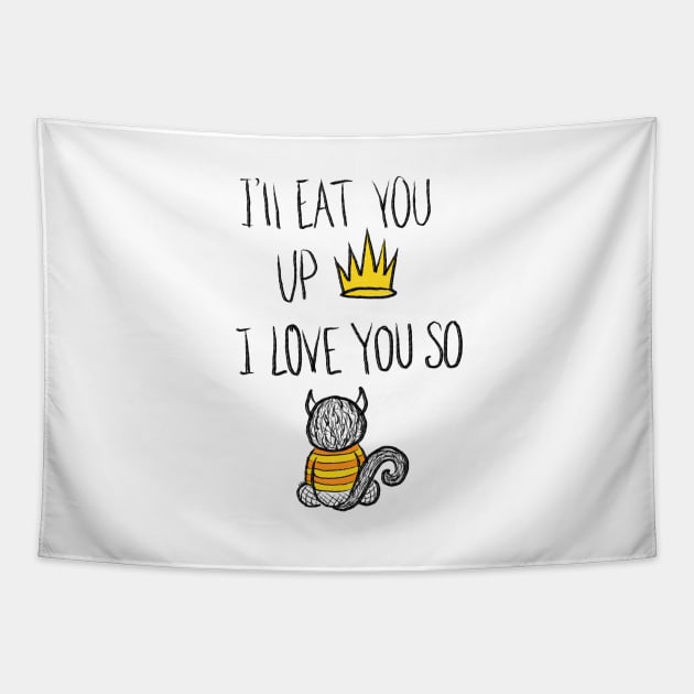 Where the Wild Things Are I'll Eat You Up I Love You SoWhere Tapestry by hallieodom