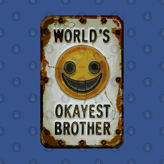 "Brotherhood Joyride: Worlds Okayest Edition"- Funny Brother Family by stickercuffs