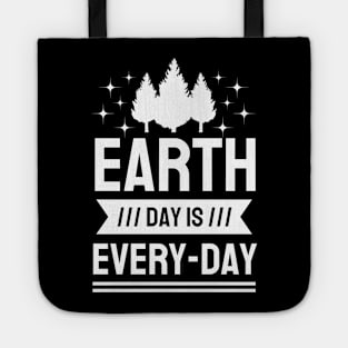 Earth Day is Every Day Tote