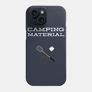 CAMPING MATERIAL Phone Case