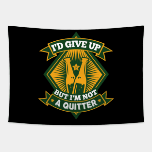 I'd Give Up Beer But I'm Not a Quitter Beer Drinker Cool Gift Tapestry