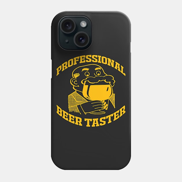 PROFESSIONAL BEER TASTER Phone Case by redhornet