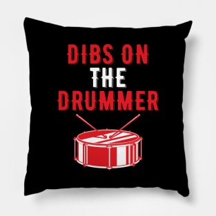 Dibs On The Drummer Funny Drummer Drumming Pillow