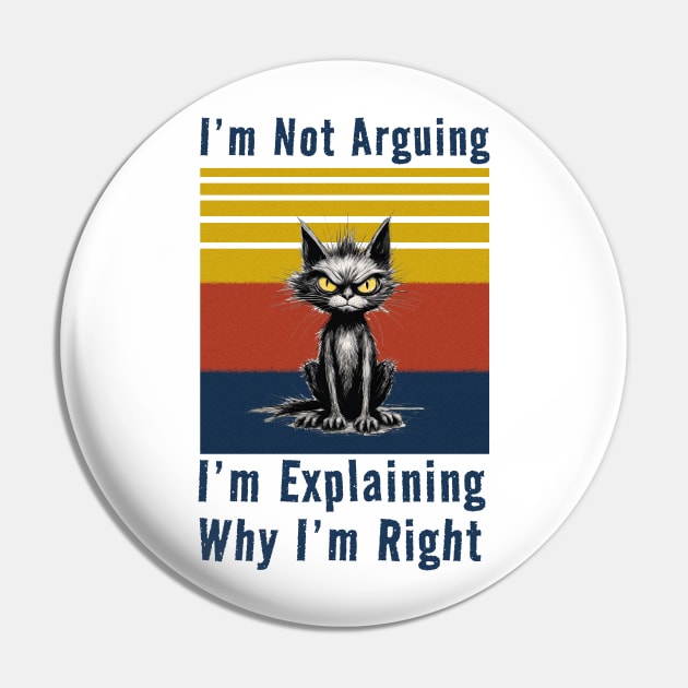 I'm Not Arguing Pin by ArtShare