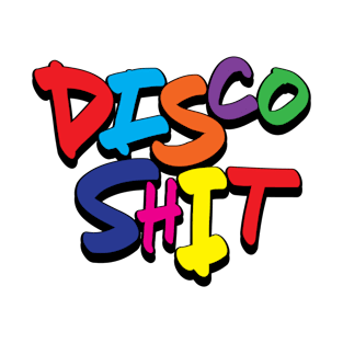 Disco Shit Color T-Shirt