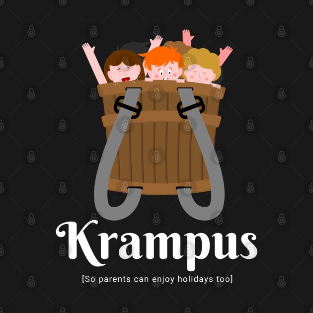 Krampus is coming, Parents can finally enjoy Holidays too Joke by Witchy Ways