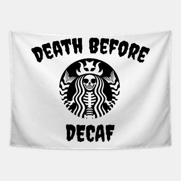 Death Before Decaf Skeleton (Black) Tapestry by jverdi28