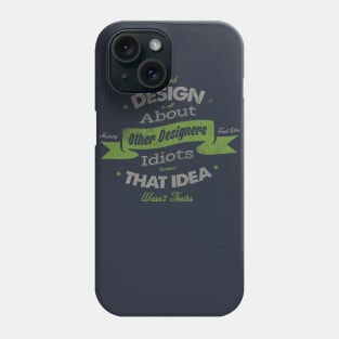 GOOD DESIGN Phone Case