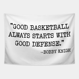 Bobby Knight Famous Basketball Coach Quote v2 Tapestry