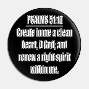 Psalm 51:10 KJV Pin