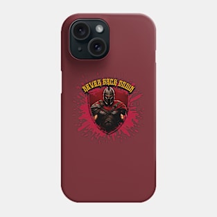 Never Back Down Phone Case