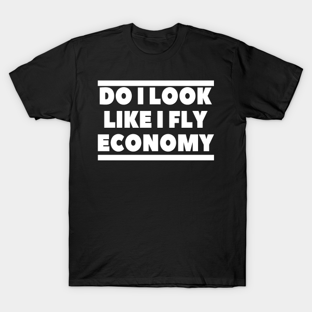 Do I Look Like I Fly Economy Shirt Design  International Society of  Precision Agriculture