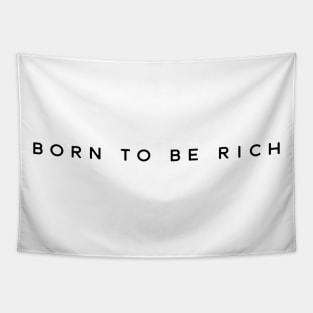 Born to be Rich Tapestry