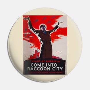 Resident Evil: Resistance - Come Into Raccoon City Pin