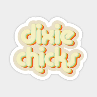 vintage color dixie chicks Magnet