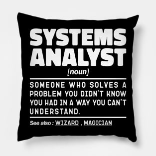 Systems Analyst Noun Definition Job Title Sarcstic Design Funny Systems Analyst Pillow