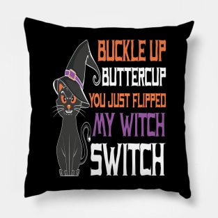 Buckle Up Buttercup Funny Halloween Pillow