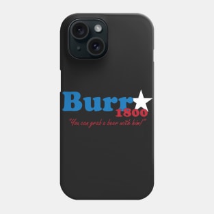 Aaron Burr for president- The election of 1800 Phone Case