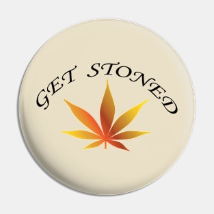 Get stoned 2 Pin