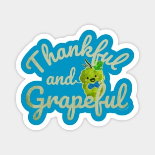 Thankful and Grapeful Magnet