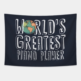 World's Greatest Piano Player Tapestry