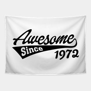 Awesome since 1972 Tapestry