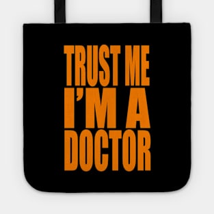 Trust me I am a doctor Tote