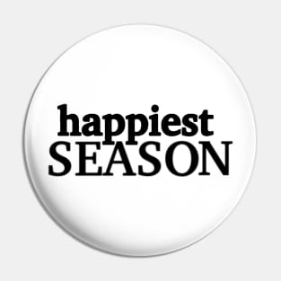 Happiest Season Pin