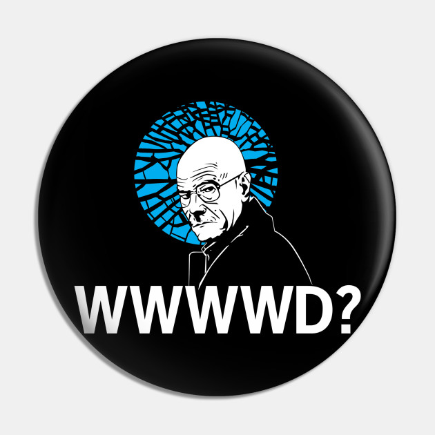 Wwwwd Breaking Bad Pin Teepublic