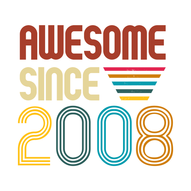 Awesome since 2008 -Retro Age shirt by Novelty-art