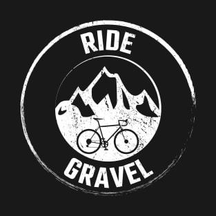 Gravel Bike - Ride Gravel Shirt T-Shirt