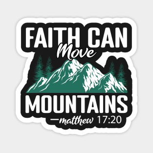 Faith Can Move Mountains Magnet