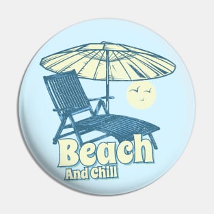 Beach and chill Pin