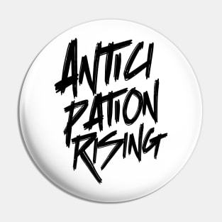 Anticipation Rising Name Band Tee Pin