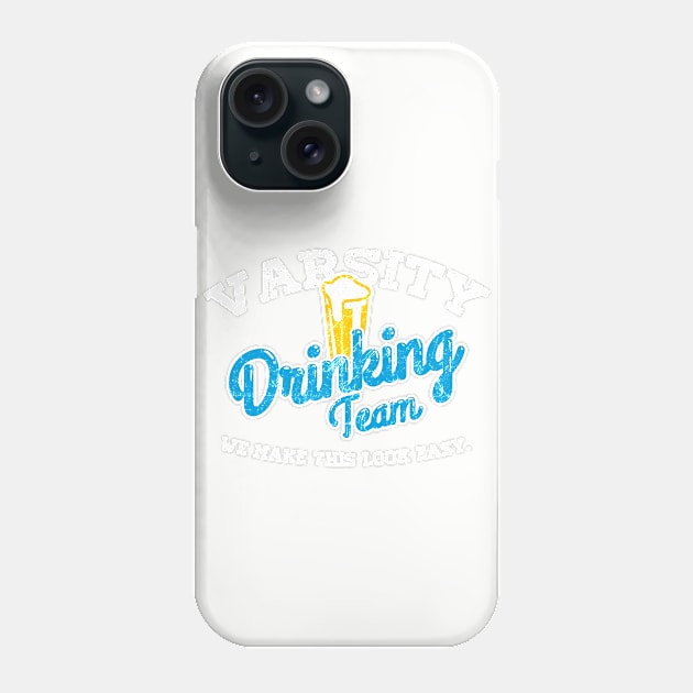 Varsity Drinking Team Phone Case by APSketches