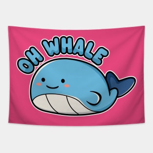 Oh Whale - Funny Kawaii Whale Pun Tapestry