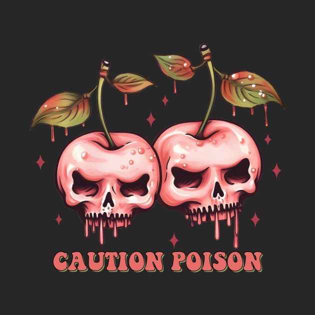 Caution Poison Skull Cherries by Nessanya