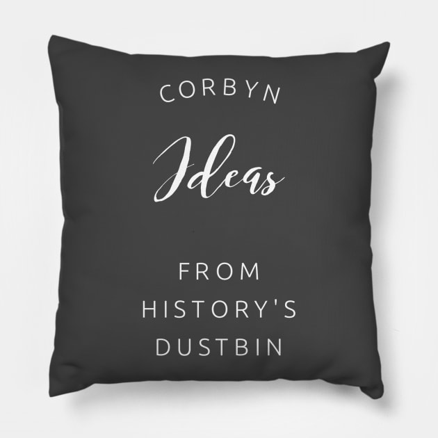 CORBYN ideas from history's dustbin Pillow by AlternativeEye
