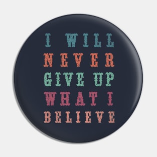 Never Give Up Pin