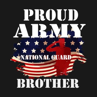 Proud Army National Guard Brother Shirt T-Shirt