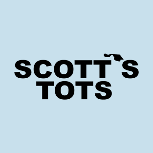 Scott's Tots T-Shirt