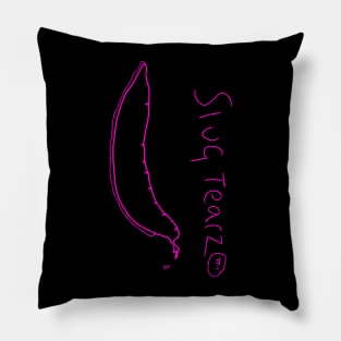 Slug Tears TM Pillow