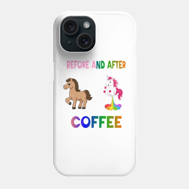 Before and after coffee Unicorn Phone Case by A Zee Marketing