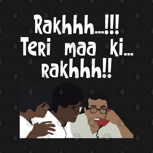 Raakh Teri Ma Ki Raakh Funny bollywood scene meme by JammyPants