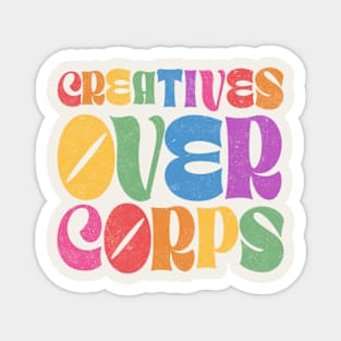 Creatives over Corps - SAG & WGA STRIKE Magnet