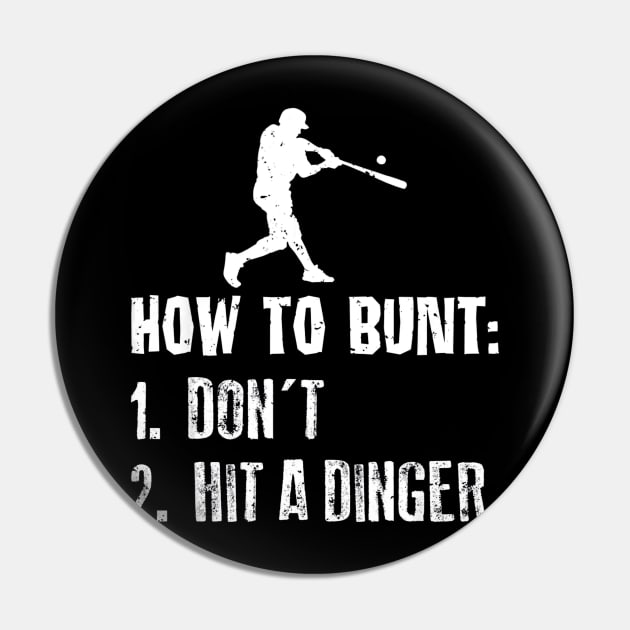 How To Bunt Dont Hit A Dinger Baseball Pin by Chicu