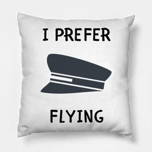 I prefer flying Pillow