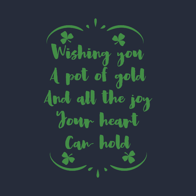 Wishing You A Pot Of Gold And All The Joy Your Heart Can Hold Nice Design by teeswtich