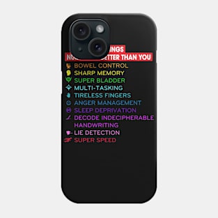 10 Things Nurses Can Do Better Than You Phone Case