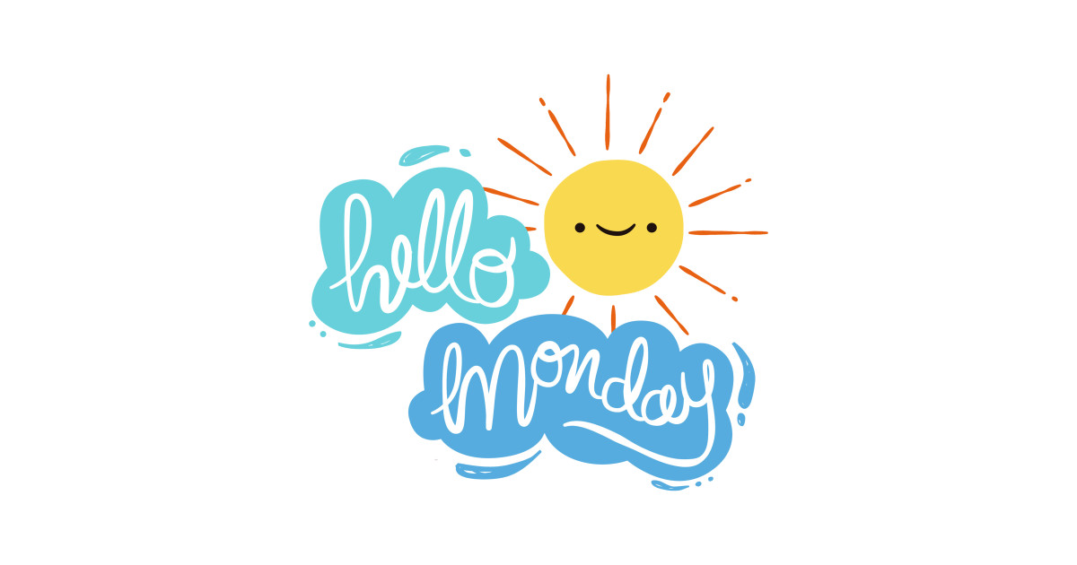 hello monday - Hello Monday - Sticker | TeePublic